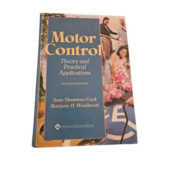 Motor control theory and practical applications second edition by Anne Shumway-C - Picture 1 of 5